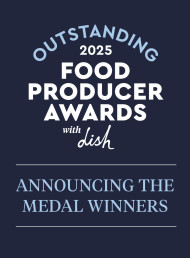 Announcing the medal winners - 2025 Outstanding Food Producer Awards